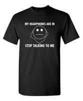 Stop Talking Humor Graphic Novelty Super Soft Ring Spun Novelty Funny T Shirt 110 black