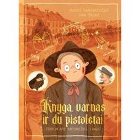 Knyga, varnas ir du pistoletai. Istorija apie knygnešius, 1 dalis