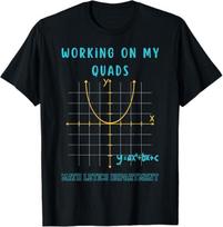 Mathletics Working On My Quads Algebra Algebra Math Teacher T-Shirt L black