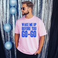 Wake Me Up Before You GOGO TShirt Unisexs Unisexs Fancy Dress Party 80s Weekend Top M gray