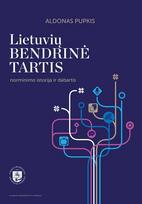 Lietuvių bendrinė tartis: norminimo istorija ir dabartis - Aldonas Pupkis