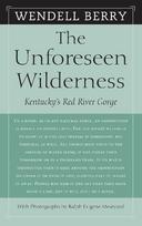 The Unforeseen Wilderness: Kentucky's Red River Gorge