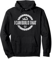 Woodworker Carpenter I Can Build That Job Quotes Gift Unisex Hooded Sweatshirt XXL black