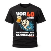 Funny 40th Birthday T Shirt 40 Years Ago I Was The Fastest Fun With Beer Sperm Motif Unisex S Vintage Fashion Graphic 4XL black