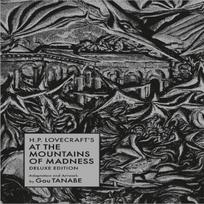 H.P. Lovecrafts At the Mountains of Madness Deluxe Edition by Gou Tanabe Hardback Book 9781506740690
