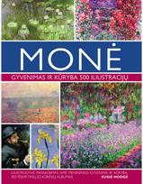 Monė. Gyvenimas ir kūryba 500 iliustracijų - Susie Hodge