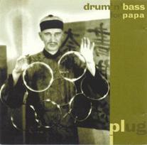 CD Plug – Drum'N'Bass For Papa (naudota)