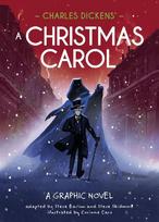 Classics in Graphics: Charles Dickens' A Christmas Carol: A Graphic Novel