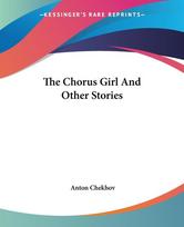 The Chorus Girl And Other Stories