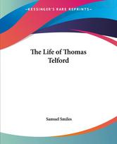 The Life of Thomas Telford