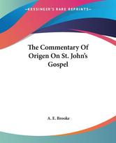 The Commentary Of Origen On St. John's Gospel