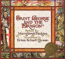 Saint George and the Dragon (Caldecott Medal Winner)