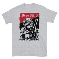 26 de Julio Fidel Castro - Cuban Revolution, Historical, Propaganda, Communist, Reproduction T-Shirt 110 gray