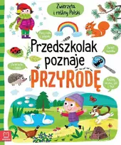 Aksjomat knyga „Ikimokyklinukas mokosi apie gamtą“. Lenkijos gyvūnai ir augalai 5+. Minkštas viršelis