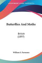 Butterflies And Moths: British (1897)