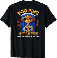 Poo Ping Septic Service - When Doody Calls We Haul T-Shirt 3XL blue