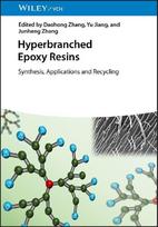 Hyperbranched Epoxy Resins: Synthesis, Applications, and Recycling