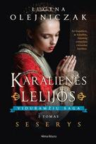 Seserys. Ciklo „Karalienės lelijos“ 1 knyga