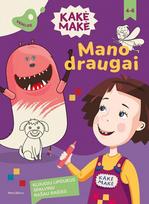 Kakė Makė. Mano draugai, Kakė Makė. Mano draugai