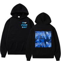 Tate McRae TIT FOR TAT New Album Now That You’re Acting Like That Hoodies Men Women Clothing Long Sleeves Hooded Sweatshirts L black