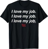 The Devil Wears Prada I Love My Job Text Stack T-Shirt S black