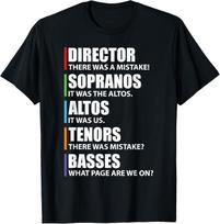 Music Choir Singer Sopranos Altos Tenor Basses Fun T-Shirt 3XL įvairiaspalvis