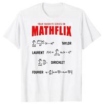 Novelty Mathflix Favorite Math Calculus Series Formulas T Shirts Graphic Cotton Streetwear Short Sleeve Gifts Summer T-shirt 4XL balta