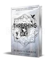 Threshing Day (Limited Deluxe Edition) - Rebecca Yarros