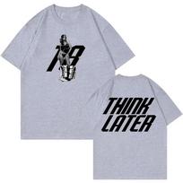Tate McRae Think Later Tshirts Pop Singer tshirt 2026 Summer New Unisex Women Luxury Fashion Cotton Oversize Tshirt Y2K 4XL gray