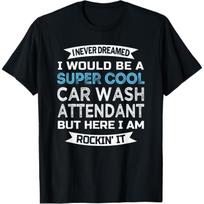 Car Wash Attendant Tshirt Funny Job T-Shirt XXXXXL