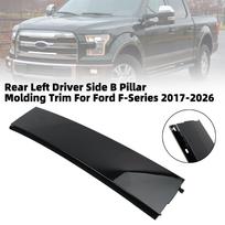Rear Left Driver Side B Pillar Molding Trim For Ford F-Series 2017-2026 gray