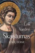 Skaistumas: juslių dermė - Erik Varden