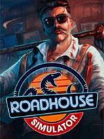 Roadhouse Simulator Steam Key (PC) GLOBAL