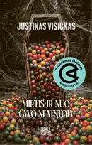 El. knyga Mirtis ir nuo gyvo neatstoja - Justinas Visickas
