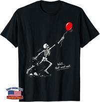 Funny Well that Went Well Skeleton Lost Balloon Halloween T-Shirt 140 black
