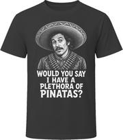 El Guapo A Plethora of Pinatas Three Amigos Funny 80s Comedy T Shirt 150 gray