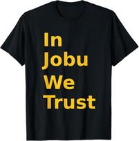 In Jobu We Trust Funny Hockey Fans Great for Fans T-Shirt Unisex T-Shirt XXXXL yellow