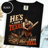 He's From Texas Can Tell Shirt, Comfort Colors, Chainsaw Horror Shirt, Halloween Slasher Tee, Texas Horror Graphic TShirt, Spooky Season Tee XL black
