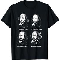 Shakespeare Meme Theater Poet Pun Humor Funny Literary Gifts T-Shirt XXXL juoda