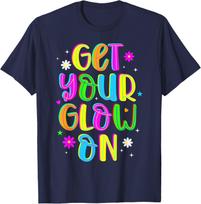 Get Your On in My Glowing Era Group Team Party Squad Gifts Unisex T-Shirt L multi
