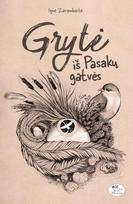 Grytė iš Pasakų gatvės - Ignė Zarambaitė