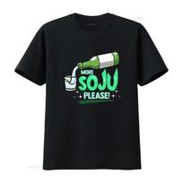 More Soju Please Korean Alcohol Drinking Party T shirt Premium Pop Print Best Seller vintage Washed streetwear Casual 3XL black