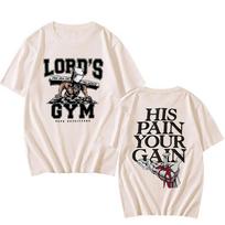 His Pain Your Gain Printing Tee-shirt Lords Gym Strong Men Graphic T-shirts Streetwear Hip Hop Cotton Summer Tshirt Casual Male 4XL beige