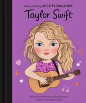 Mažų žmonių didelės svajonės. Taylor Swift - Maria Isabel Sánchez Vegara