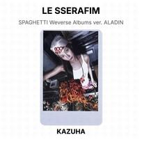 LE SSERAFIM SPAGHETTI Weverse Albums ver. ALADIN Official Photocard KAZUHA gray