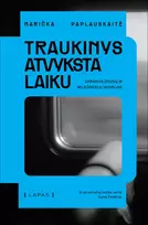 Audio Traukinys atvyksta laiku. Ukrainos žmonių ir geležinkelių istorijos - Marička Paplauskaitė