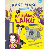 Knyga KAKĖ MAKĖ. ENCIKLOPEDIJA. KELIAUKIME Knyga KAKĖ MAKĖ. ENCIKLOPEDIJA. KELIAUKIME