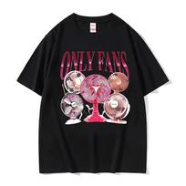Only Fans Funny Electric Fan Meme Printed T shirt Men Women Fashion Retro Short Sleeve T shirts O-Neck Cotton T shirt Streetwear 120