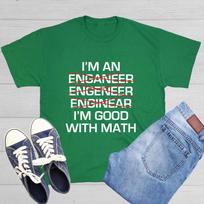 I'm Good At Math Sarcastic Novelty Funny T-Shirts L