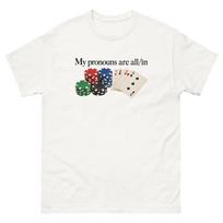 Mano įvardžiai Visi Ant Marškinėlių Juokingas Pokerio Memas Marškinėliai Sarkastiška Lošimų Grafika Marškinėliai Juokinga Dovana 4XL white